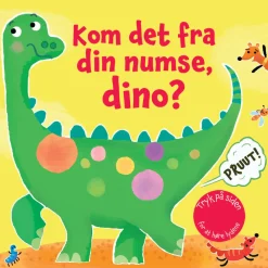 Alvilda Kom det fra din numse, dino?-Børn Børnebøger